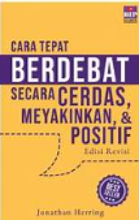 Image of Cara cepat berdebat secara cerdas, meyakinkan & positif
