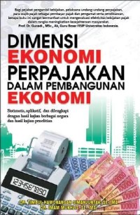 Dimensi ekonomi perpajakan dalam pembangunan ekonomi