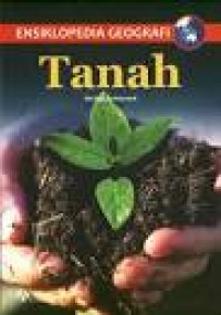 Ensiklopedia geografi : tanah