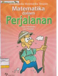 ENSIKLOPEDIA MATEMATIKA TERAPAN MATEMATIKA DALAM PERJALANAN