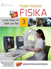 Kajian Konsep Fisika 3 Untuk Kelas XII SMA dan MA
