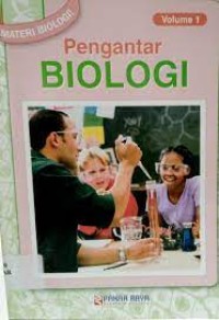 MATERI BIOLOGI VOLUME 1 PENGANTAR BIOLOGI