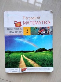 Perspektif Matematika 3 : Untuk Kelas XII SMA Dan MA Program Ilmu Pengetahuan Sosial dan Bahasa