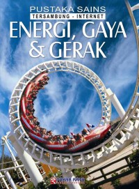 Pustaka Sains Tersambung Internet Energi, Gaya dan Gerak