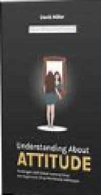 Image of Understanding About: Attitude